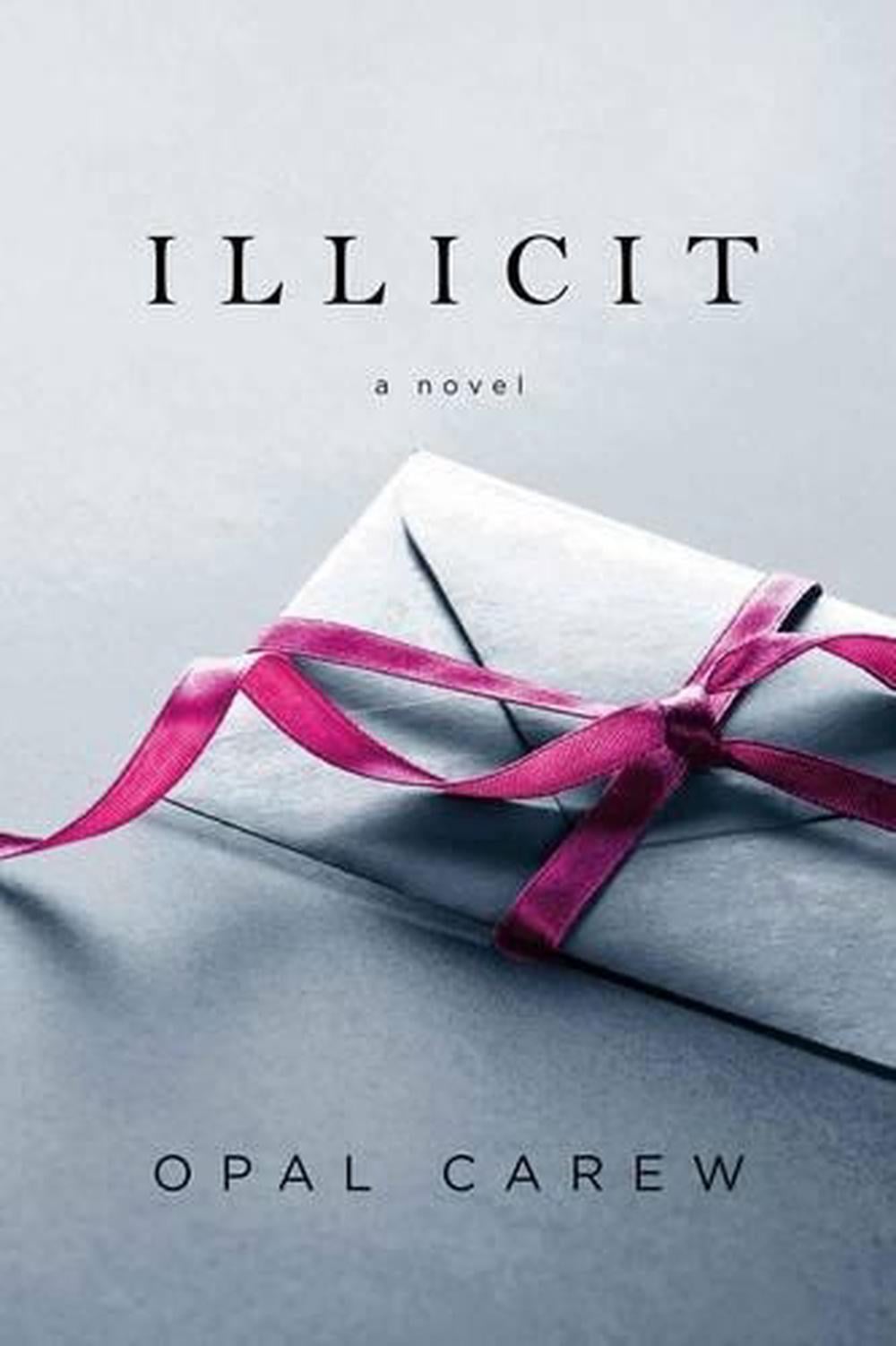 Illicit by Opal Carew - ISBN: 9780312674625