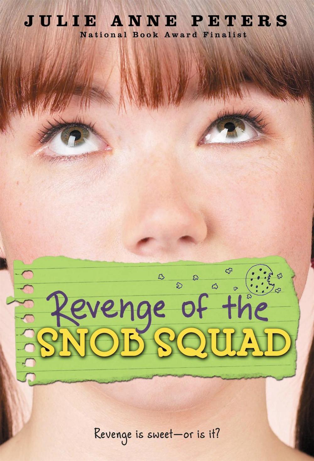 Revenge Of The Snob Squad by Julie Anne Peters - ISBN: 9780316008129