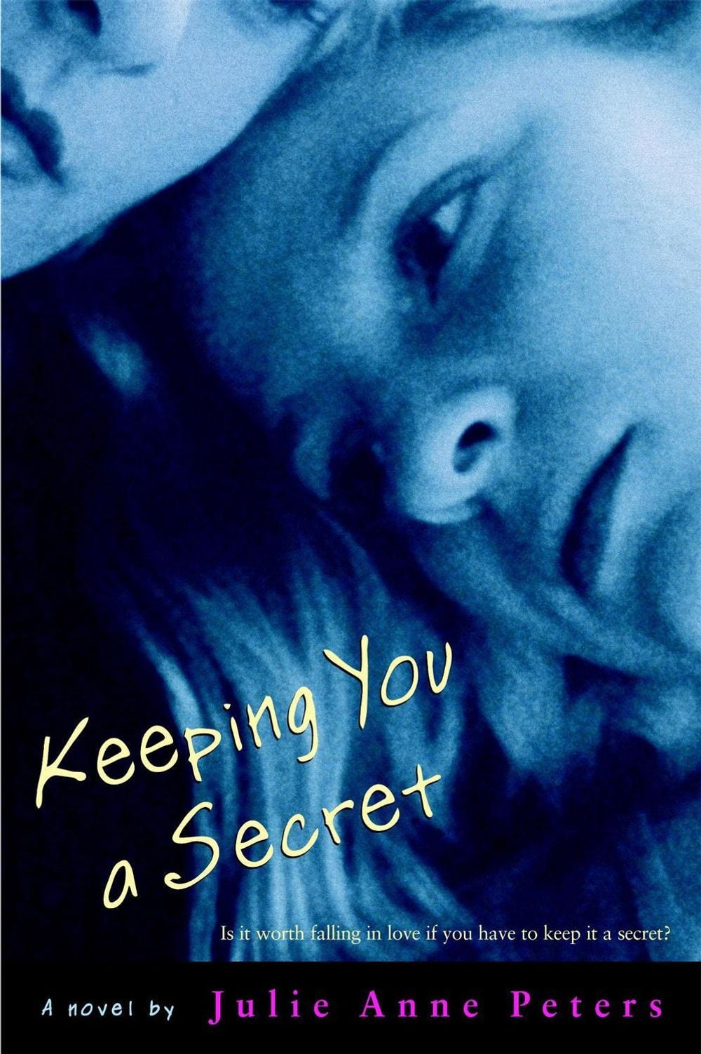 Keeping You A Secret by Julie Ann Peters - ISBN: 9780316009850