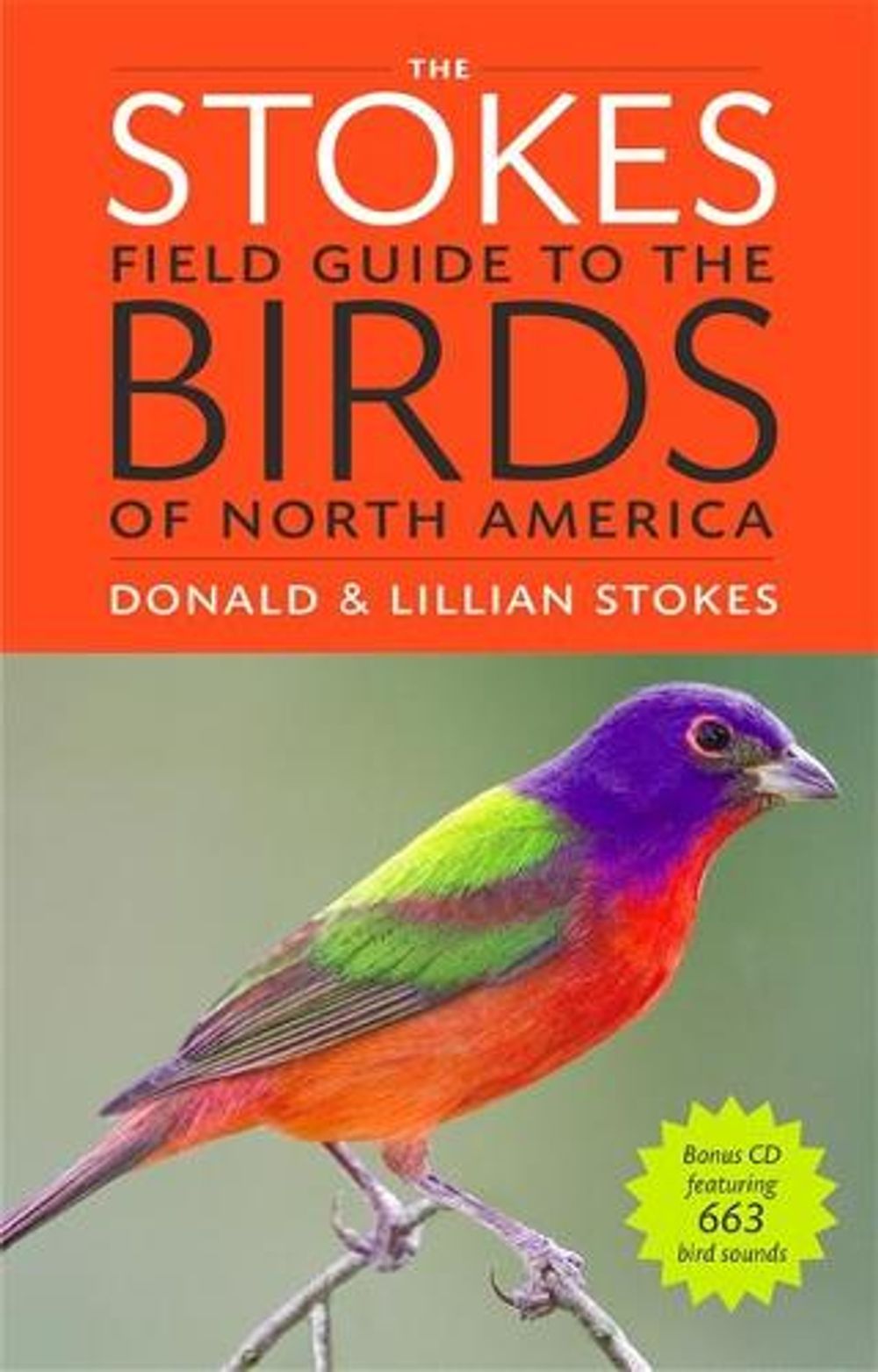 The Stokes Field Guide to the Birds of North America [With CD (Audio)] by Donald Stokes - ISBN: 9780316010504