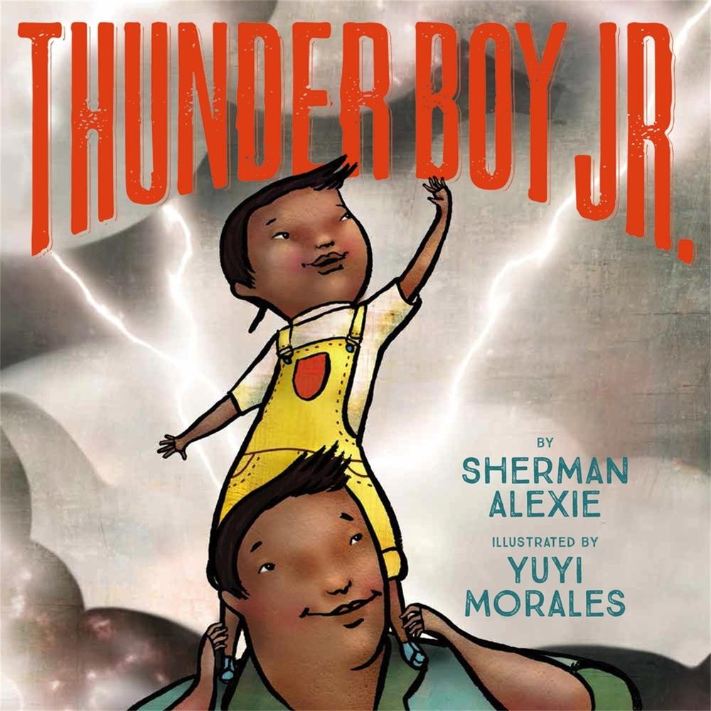 Thunder Boy Jr by Sherman Alexie - ISBN: 9780316013727