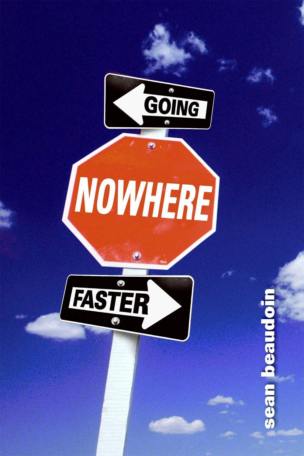 Going Nowhere Faster by Sean Beaudoin - ISBN: 9780316014168