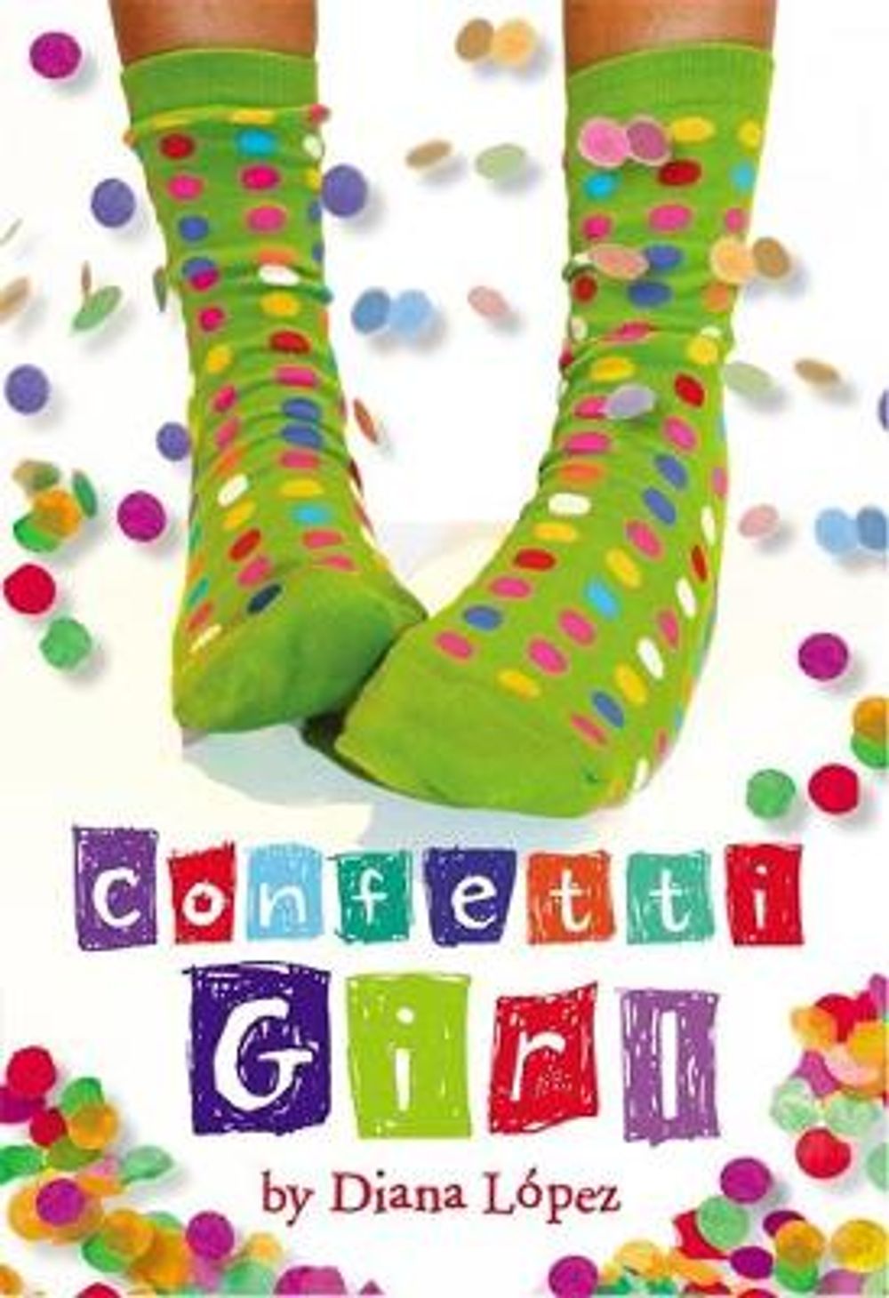 Confetti Girl by Diana Lopez - ISBN: 9780316029568