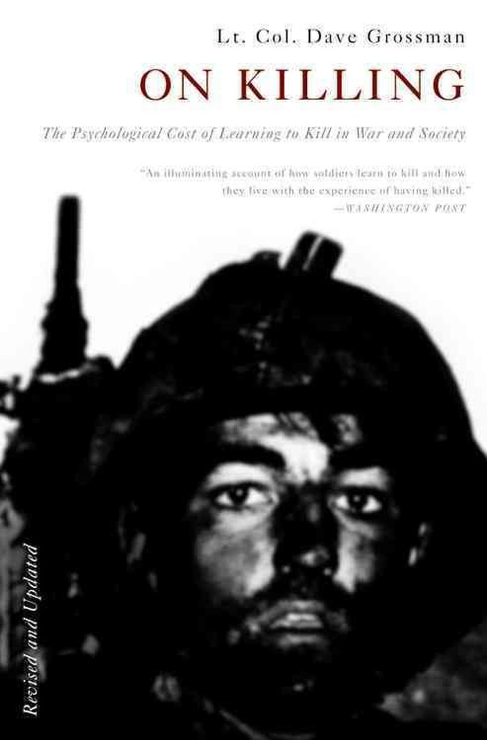 on-killing-the-psychological-cost-of-learning-to-kill-in-war-and