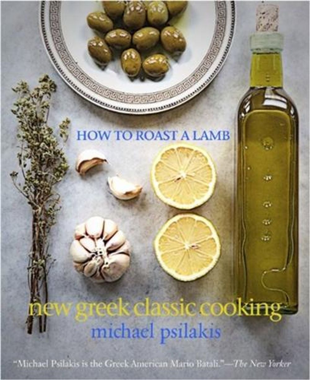 How to Roast a Lamb: New Greek Classic Cooking by Michael Psilakis - ISBN: 9780316041218