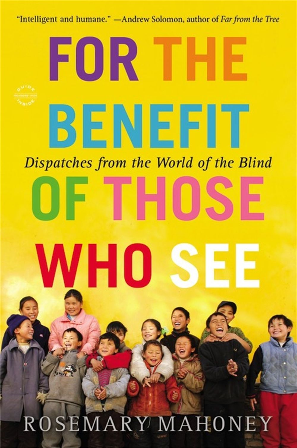 For the Benefit of Those Who See by Rosemary Mahoney - ISBN: 9780316043434
