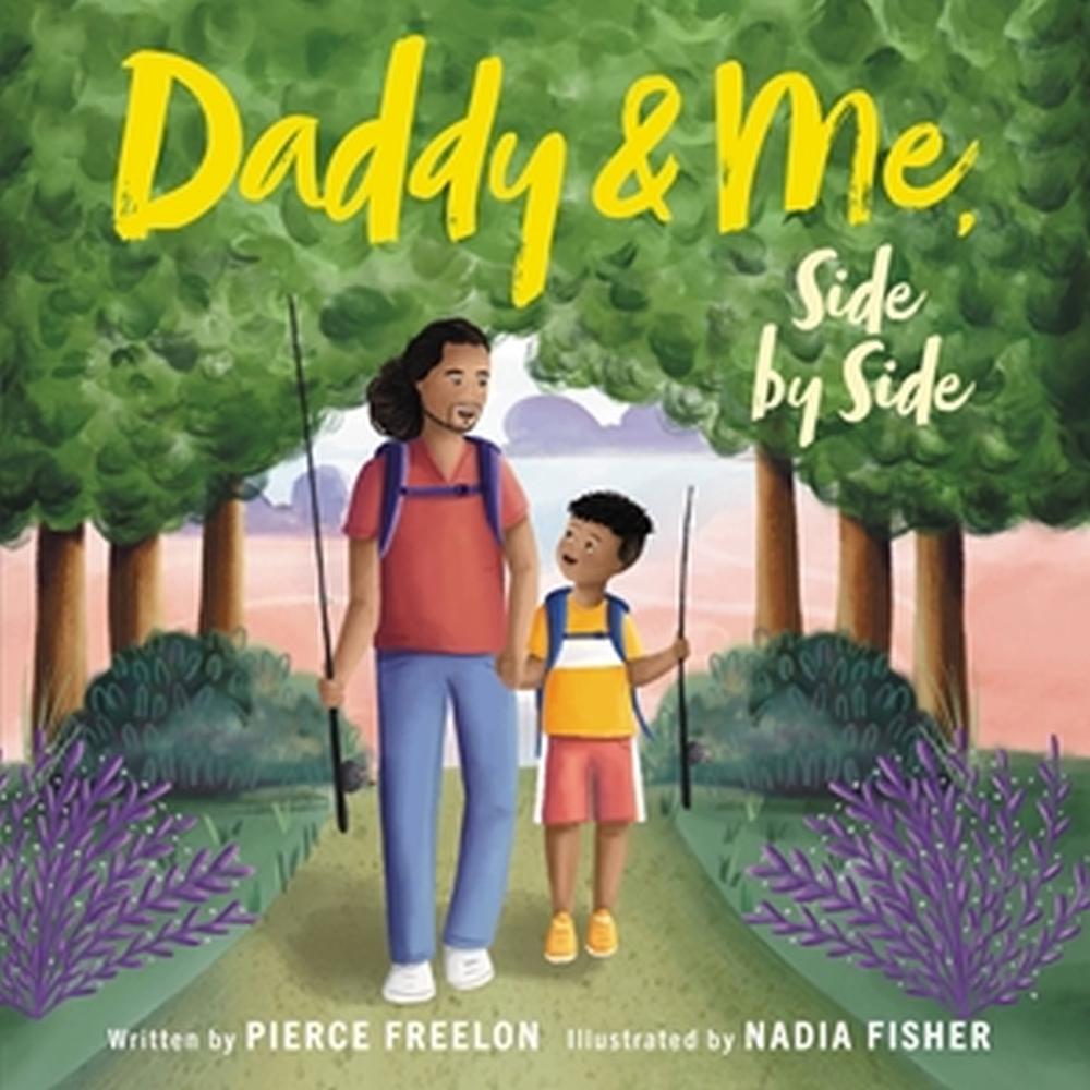 Daddy & Me, Side by Side by Pierce Freelon - ISBN: 9780316055864