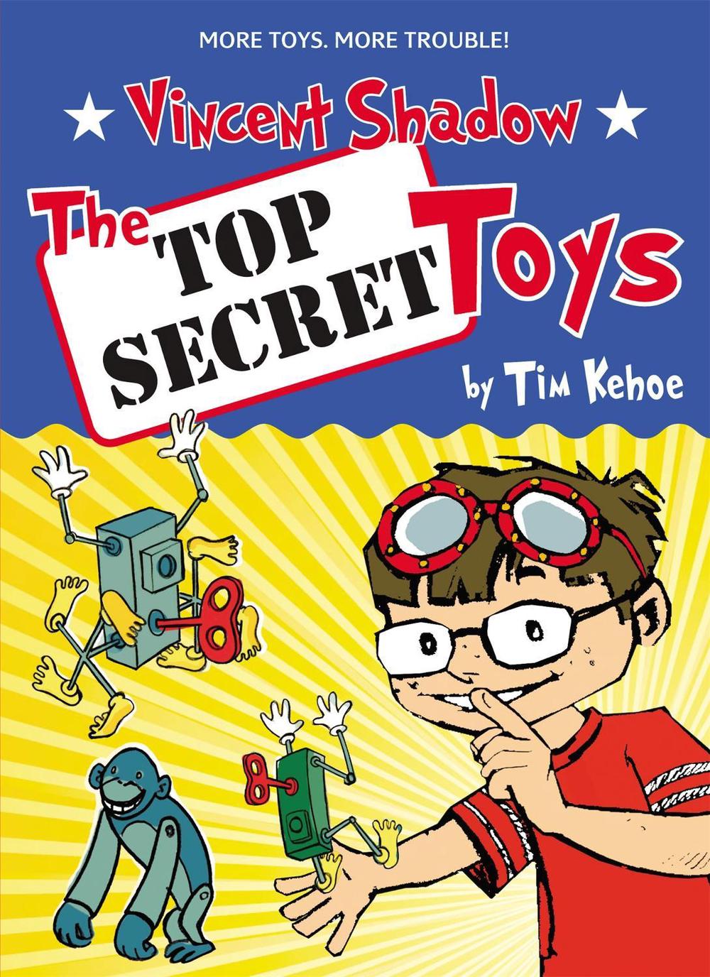 The Top Secret Toys by Tim Kehoe - ISBN: 9780316056687