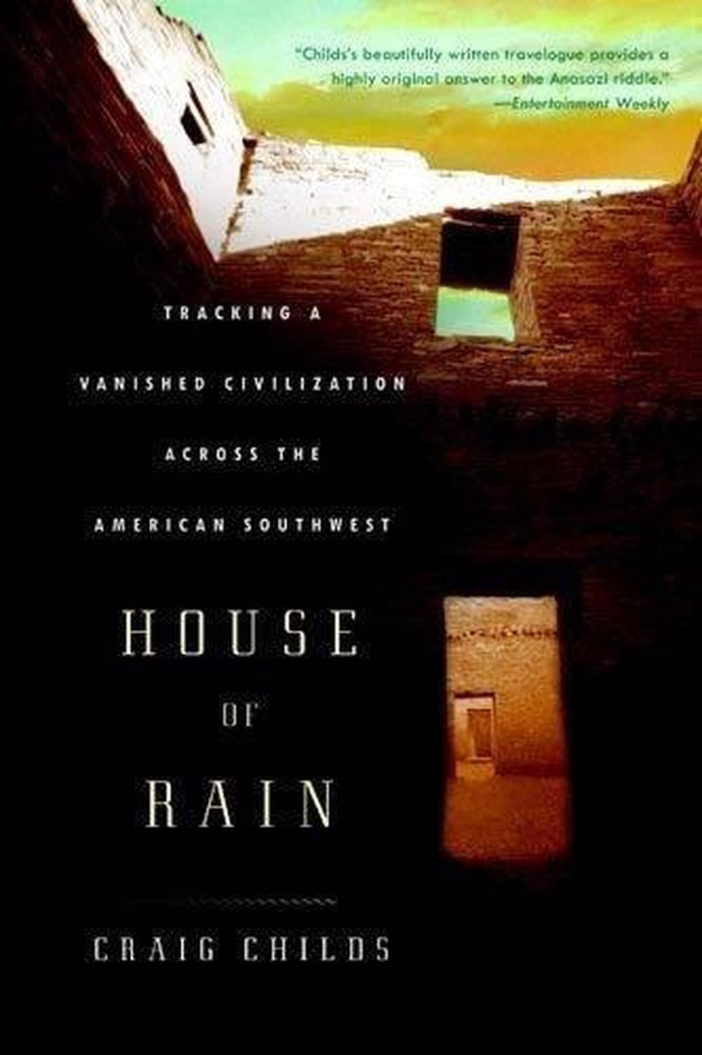 House Of Rain by Craig Childs - ISBN: 9780316067546