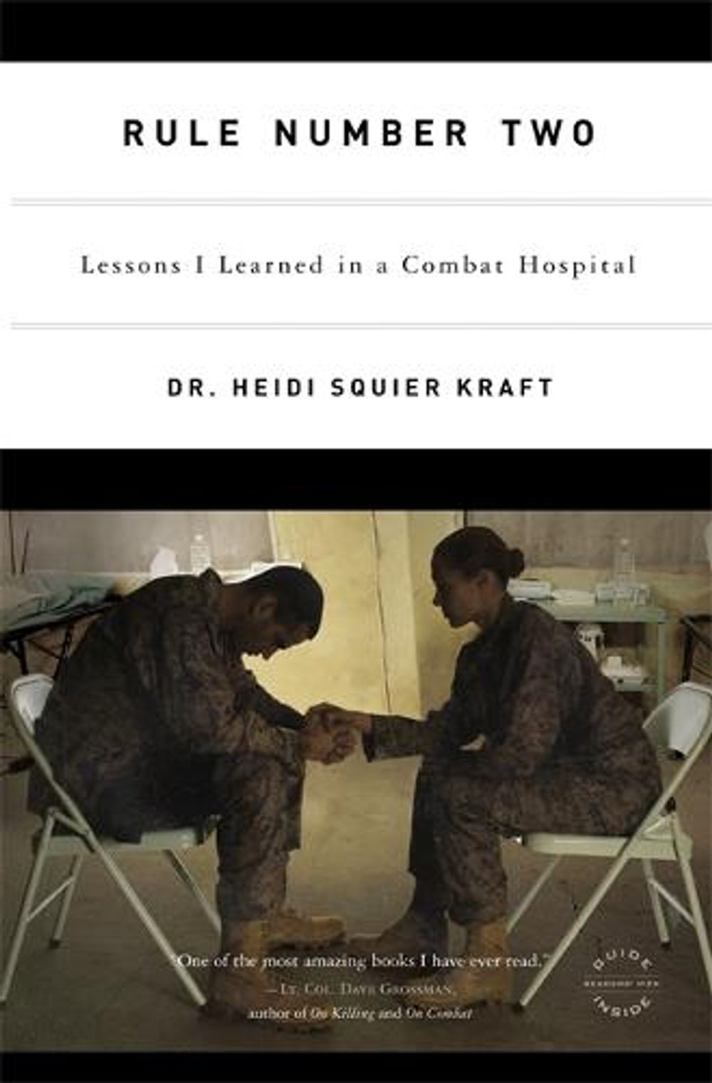 Rule Number Two: Lessons I Learned in a Combat Hospital by Heidi Squier Kraft - ISBN: 9780316067911