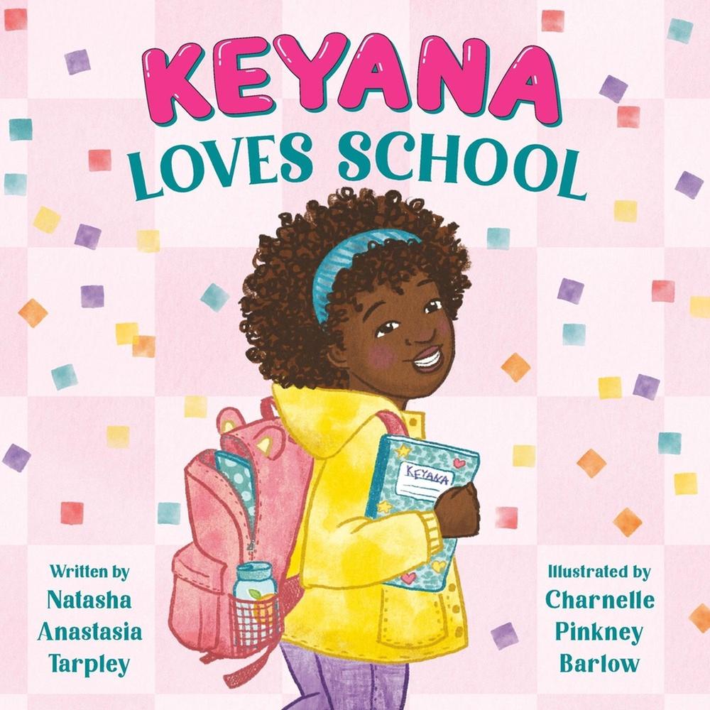 Keyana Loves School by Charnelle Pinkney Barlow - ISBN: 9780316073158