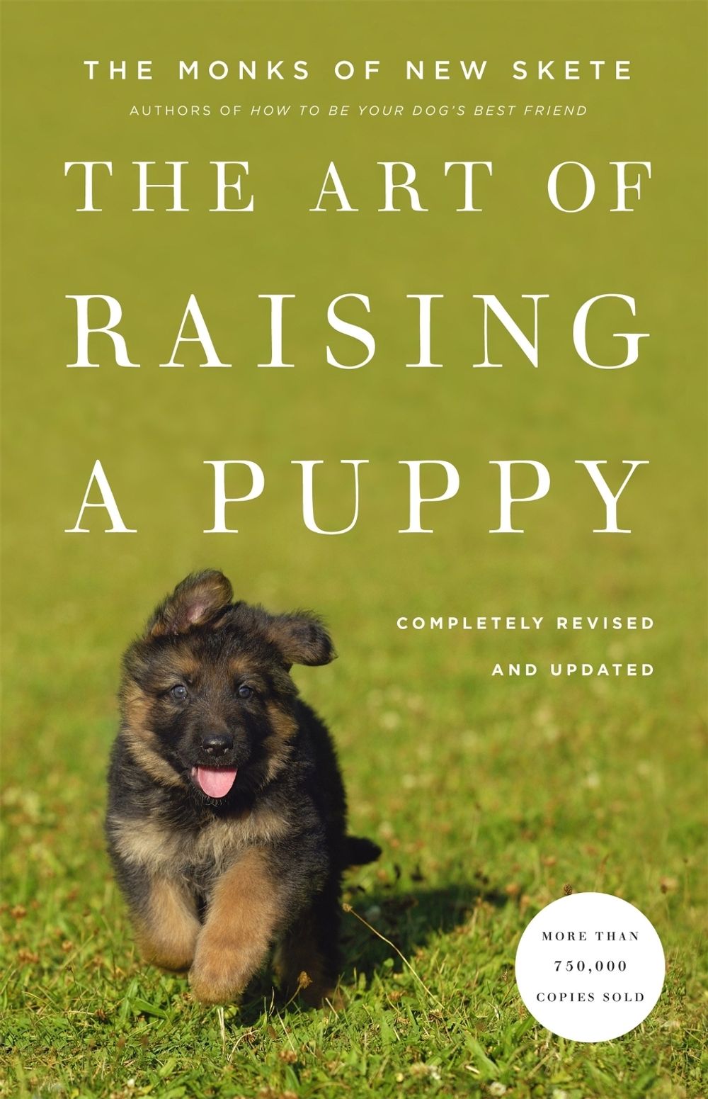 The Art Of Raising A Puppy by Monks of New Skete - ISBN: 9780316083270