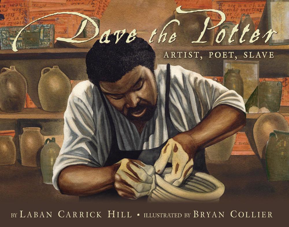 Dave the Potter by Laban Carrick Hill - ISBN: 9780316107310