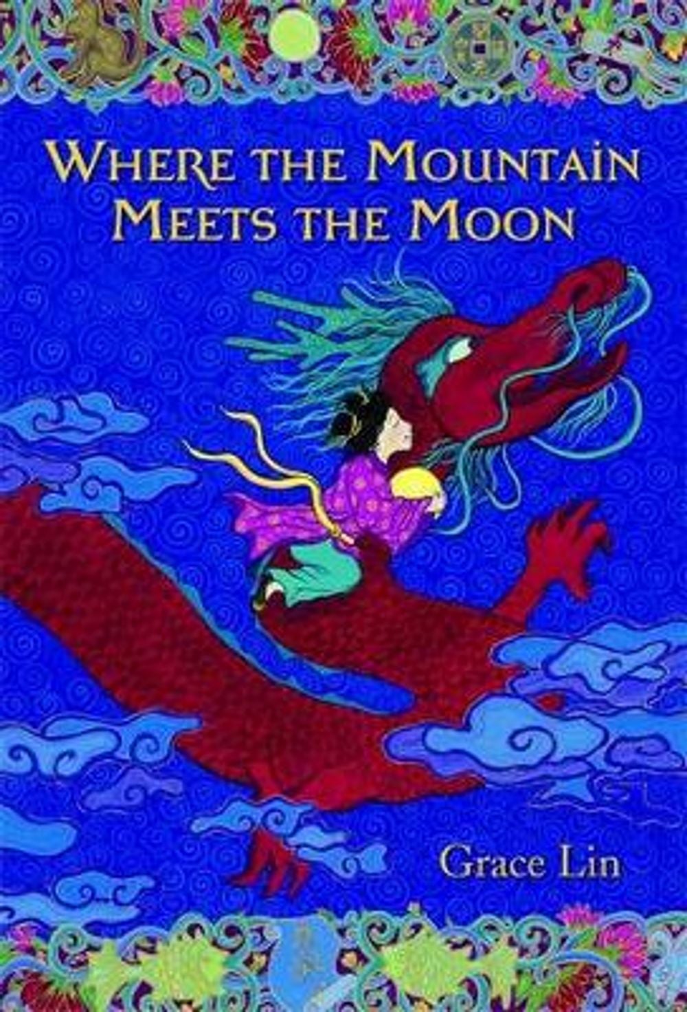 Where the Mountain Meets the Moon by Grace Lin - ISBN: 9780316114271