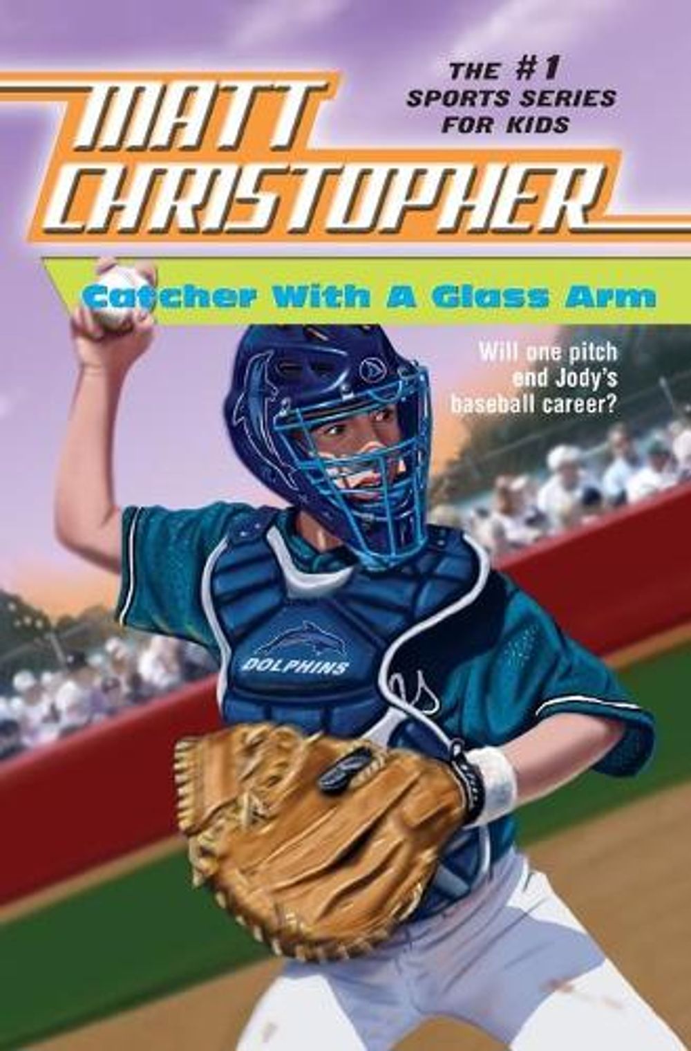 Catcher with a Glass Arm by Matt Christopher - ISBN: 9780316139854