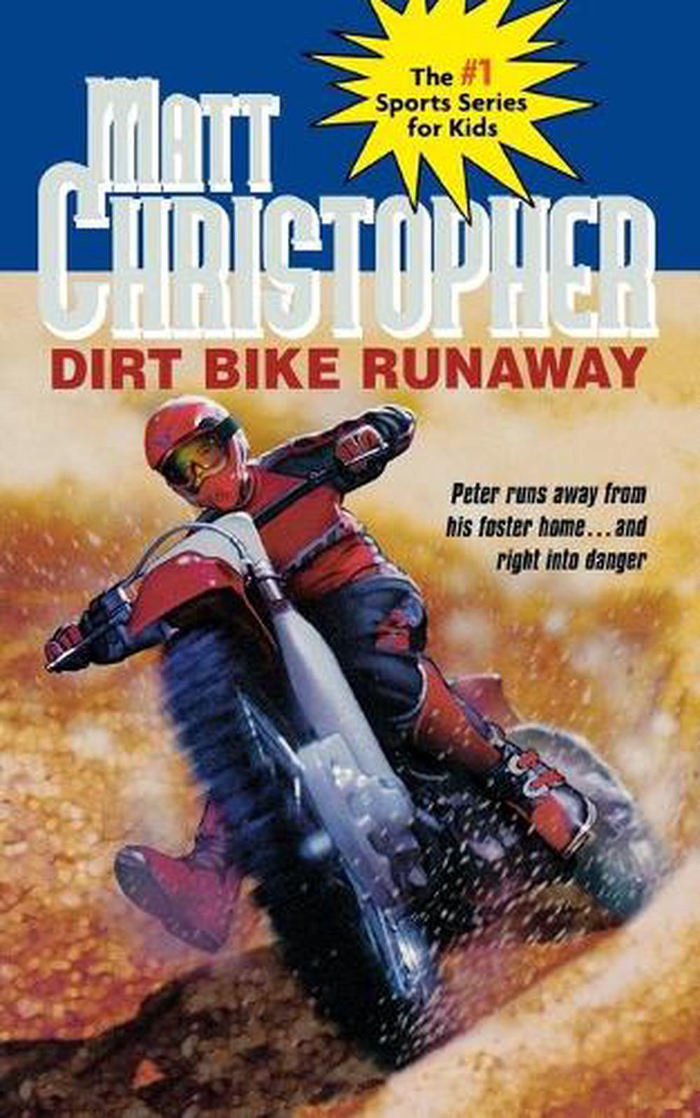 Dirt Bike Runaway by Matt Christopher - ISBN: 9780316140027