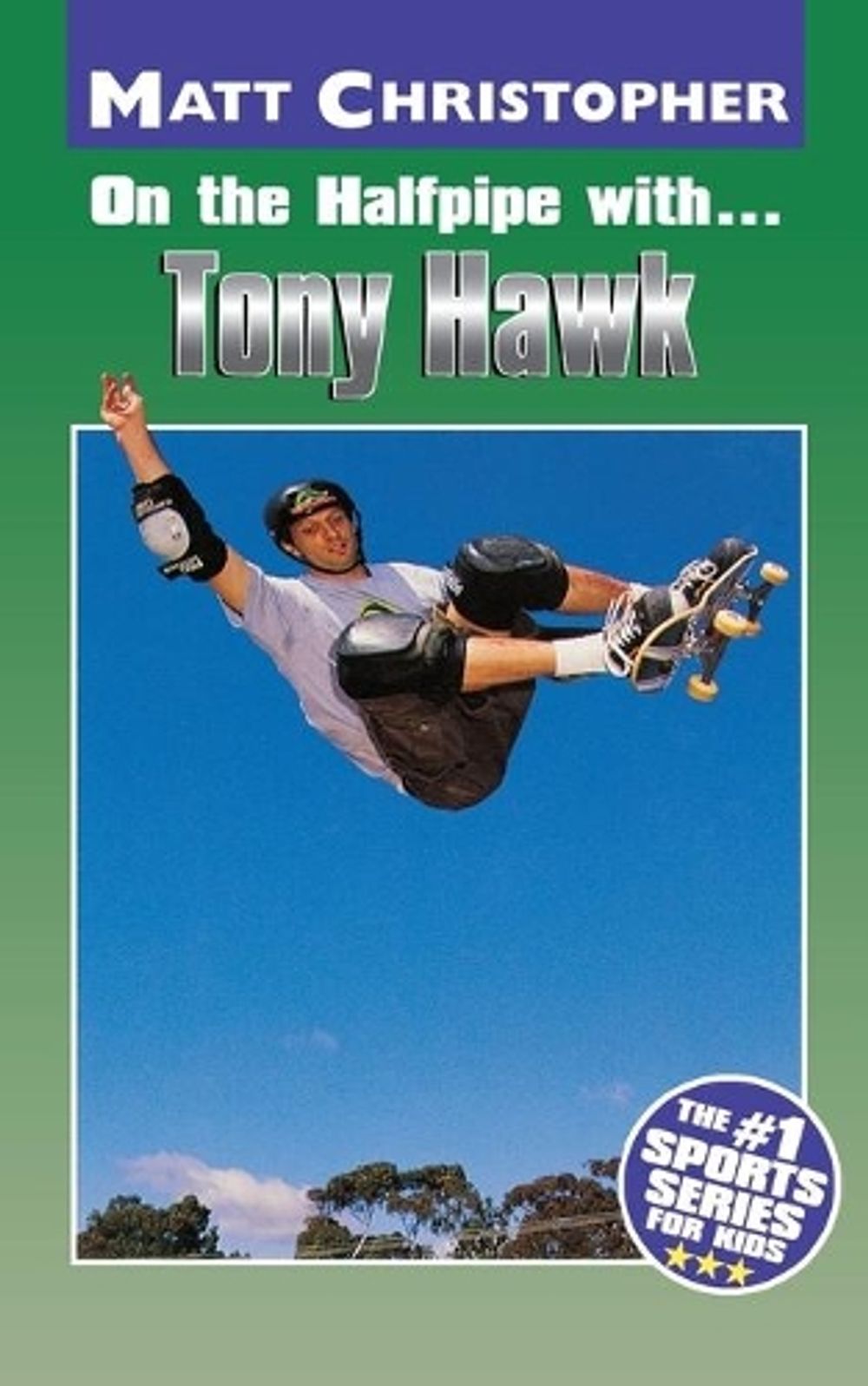 On the Halfpipe with...Tony Hawk by Matt Christopher - ISBN: 9780316142236