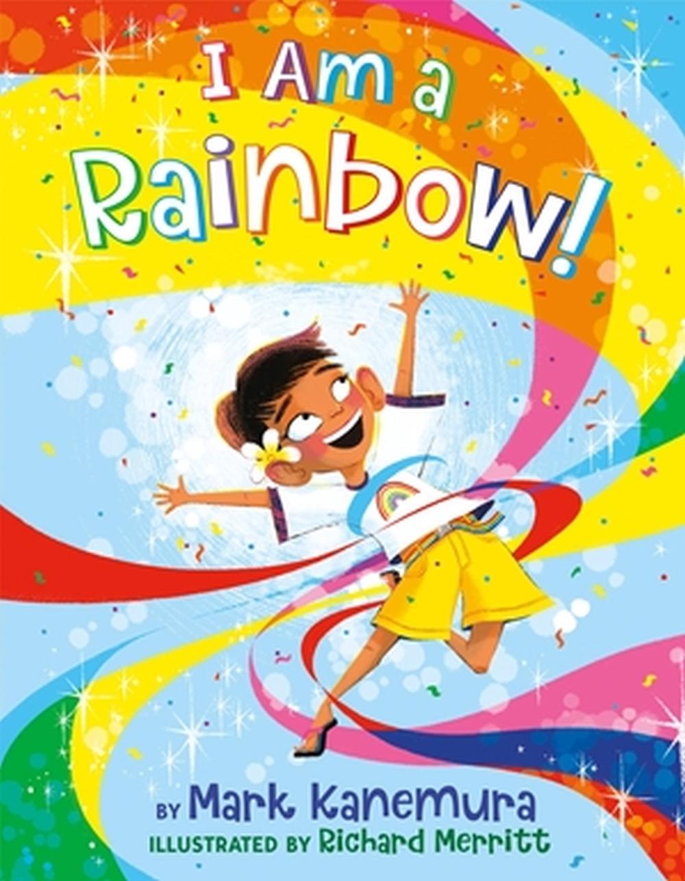 I Am a Rainbow! by Mark Kanemura - ISBN: 9780316167789