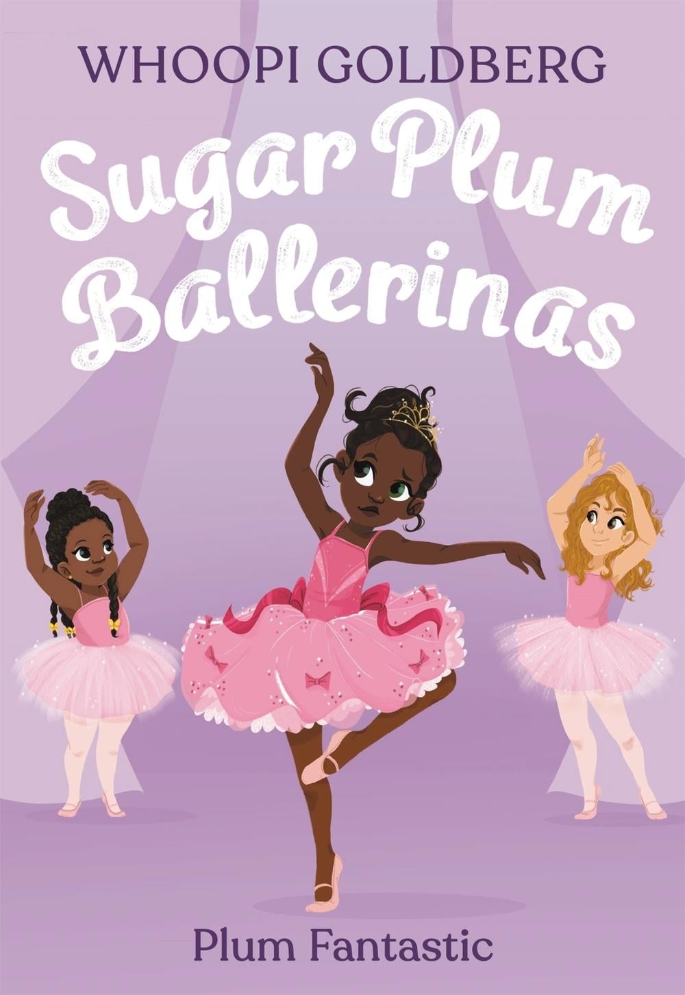 Sugar Plum Ballerinas: Plum Fantastic by Whoopi Goldberg - ISBN: 9780316168175