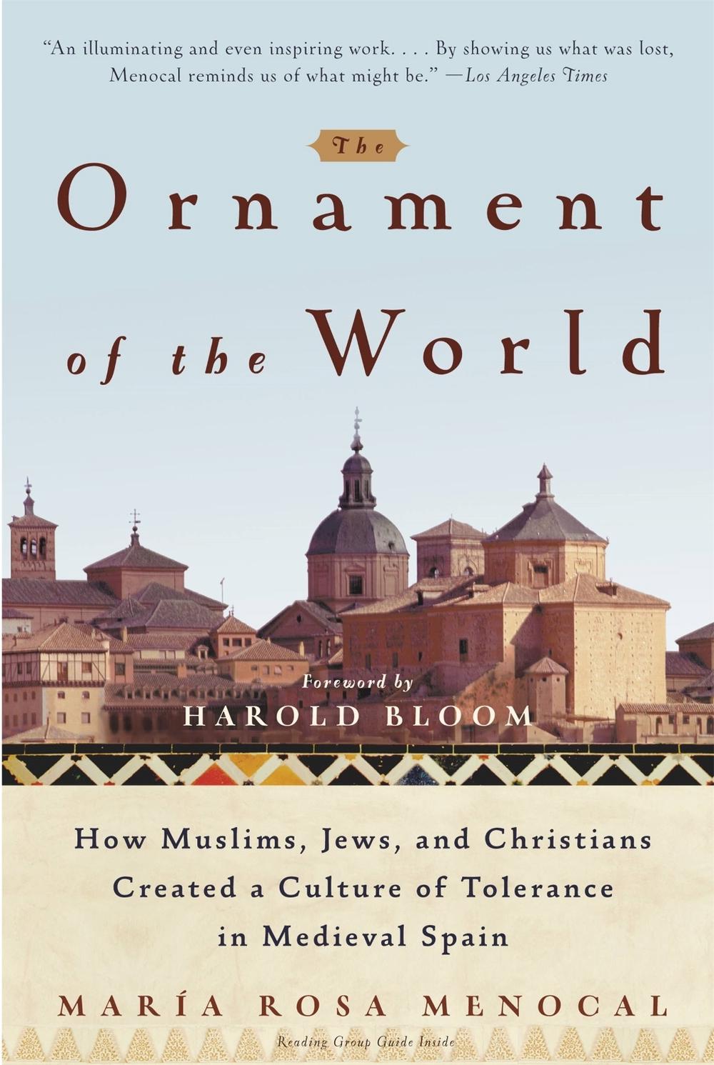The Ornament Of The World by Maria Rosa Menocal - ISBN: 9780316168717
