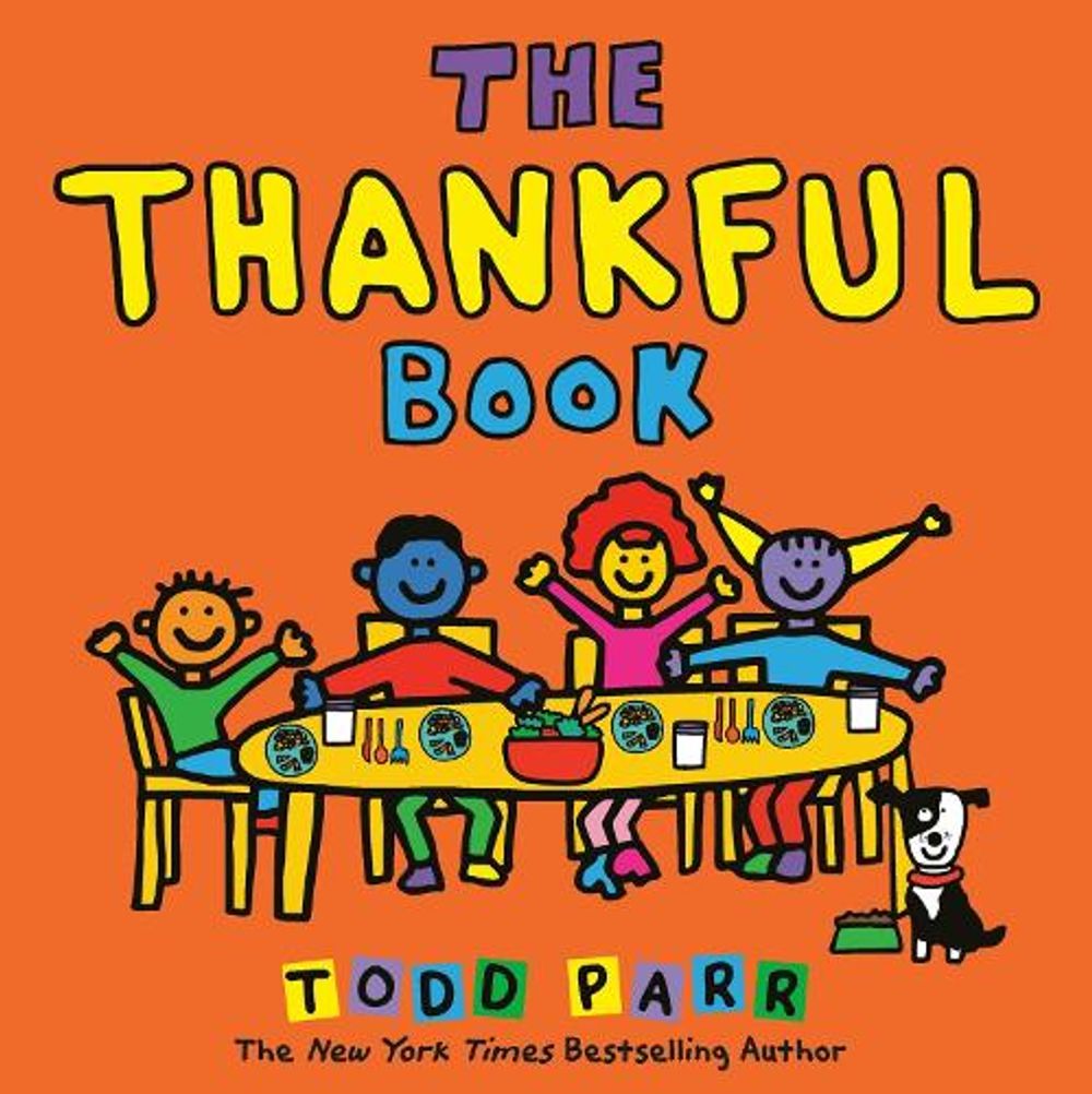 The Thankful Book by Todd Parr - ISBN: 9780316181013