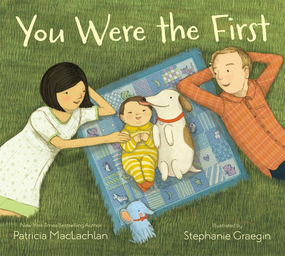 You Were the First by Patricia MacLachlan - ISBN: 9780316185332