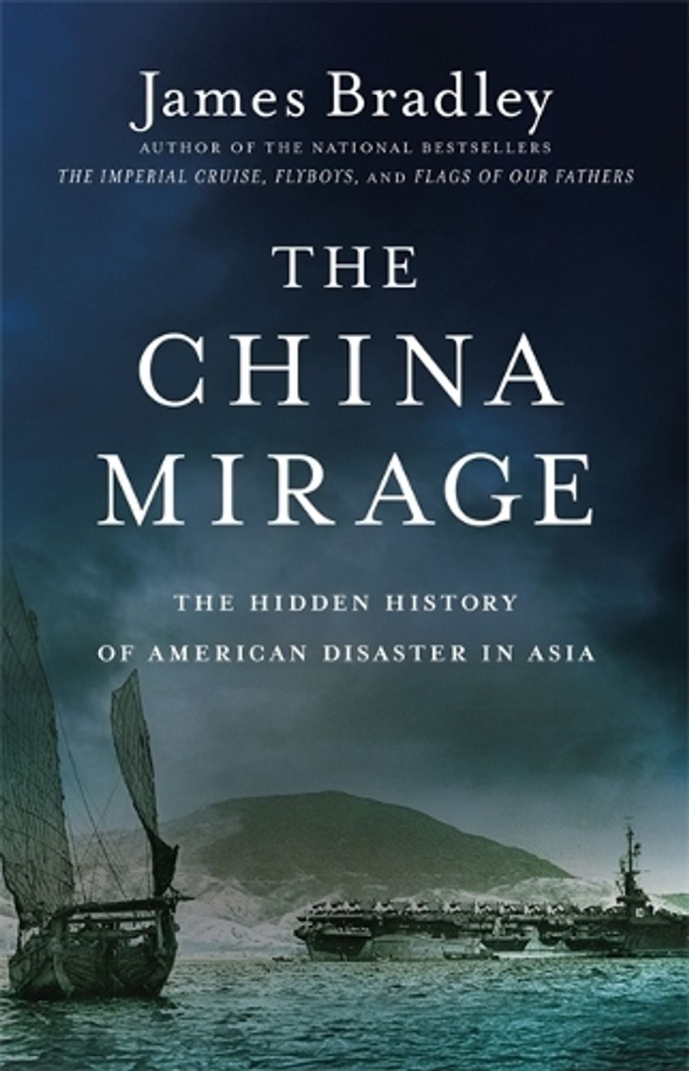 The China Mirage by James Bradley - ISBN: 9780316196680