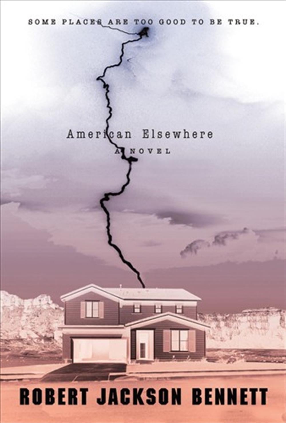 American Elsewhere by Robert Jackson Bennett - ISBN: 9780316200202