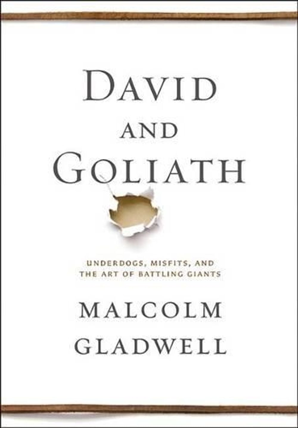 David and Goliath by Malcolm Gladwell - ISBN: 9780316204361