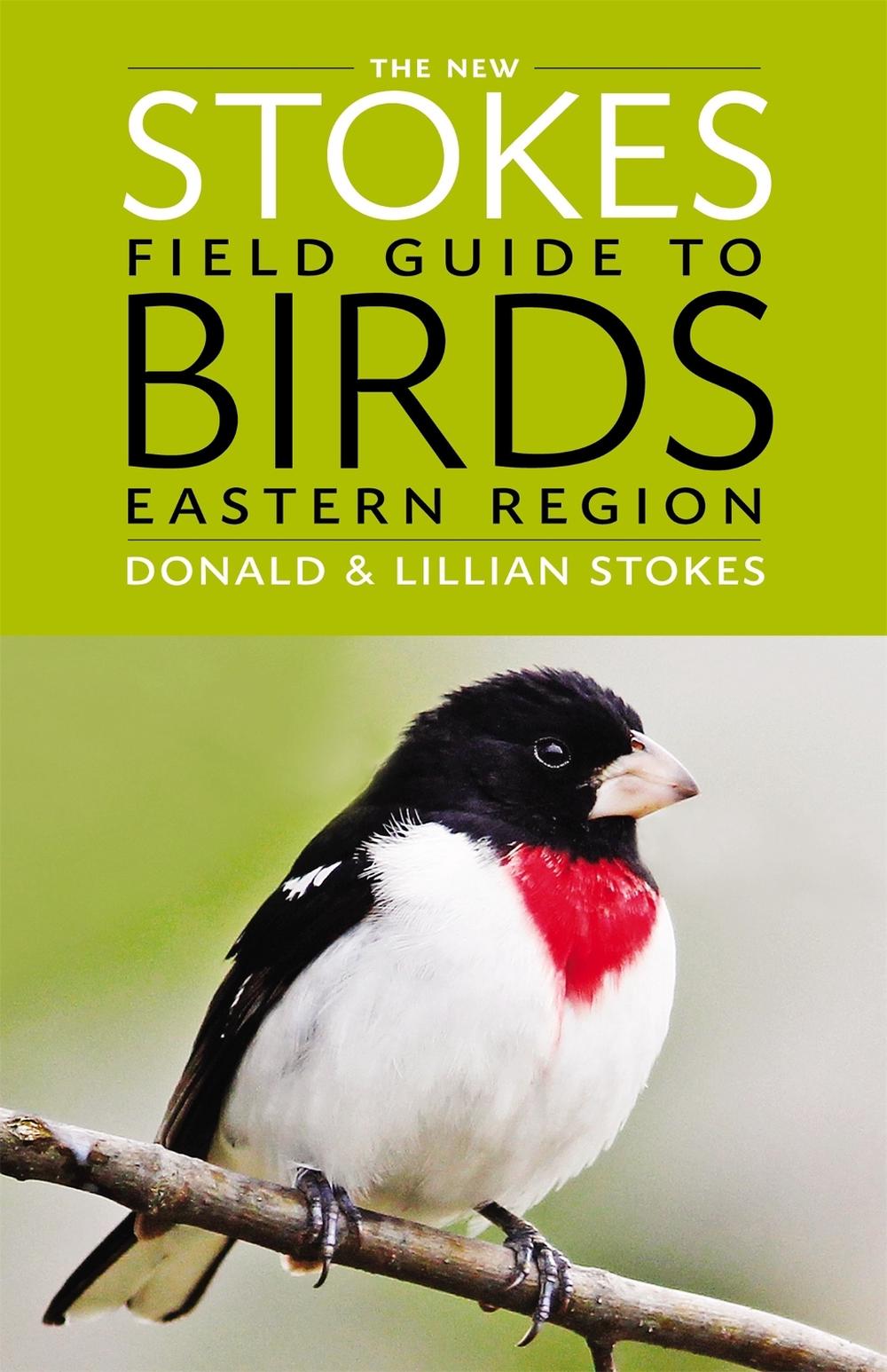 The New Stokes Field Guide to Birds: Eastern Region, 9780316213936