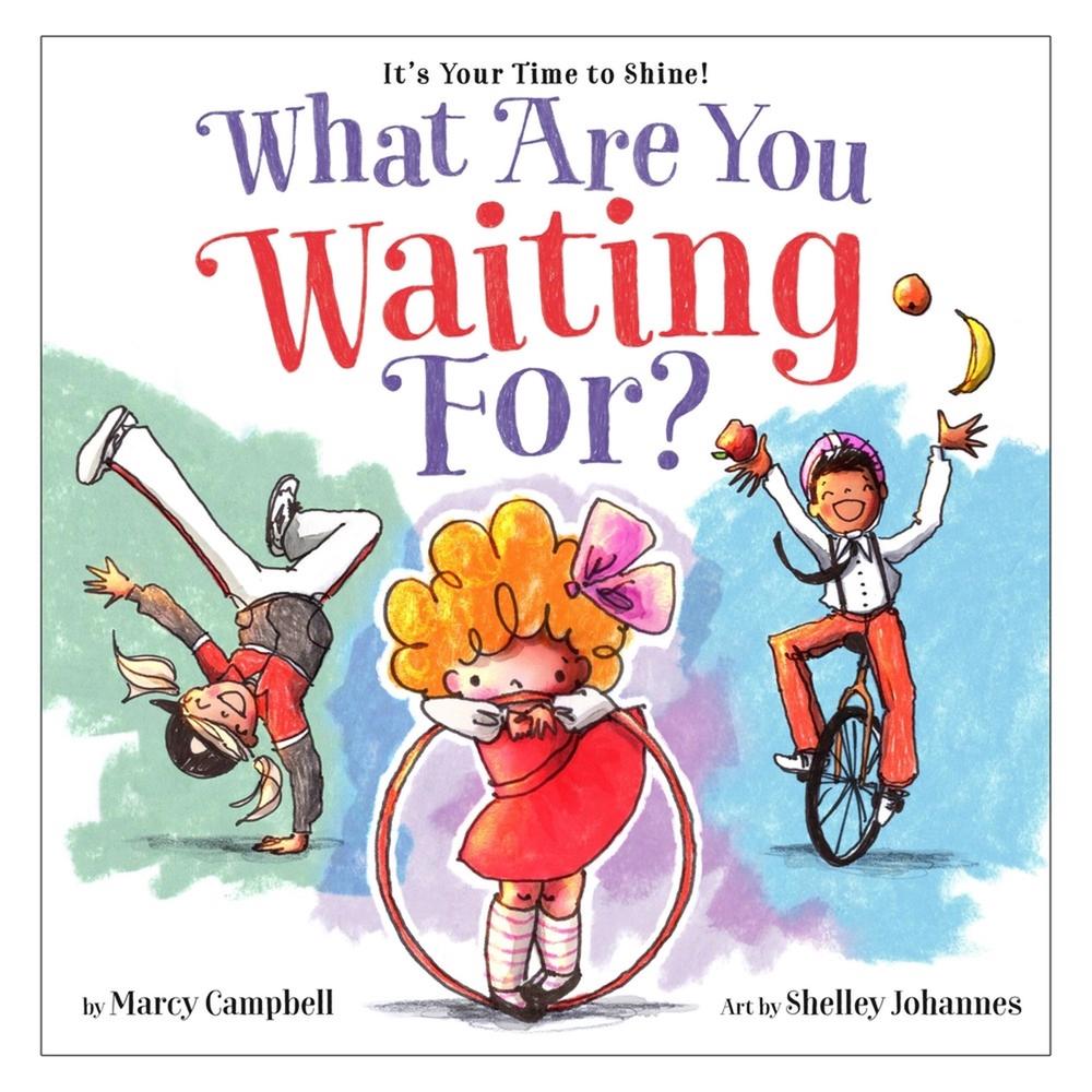 What Are You Waiting For? by Marcy Campbell - ISBN: 9780316214247