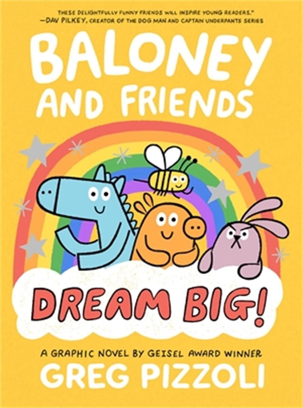 Baloney and Friends: Dream Big! by Greg Pizzoli - ISBN: 9780316218559