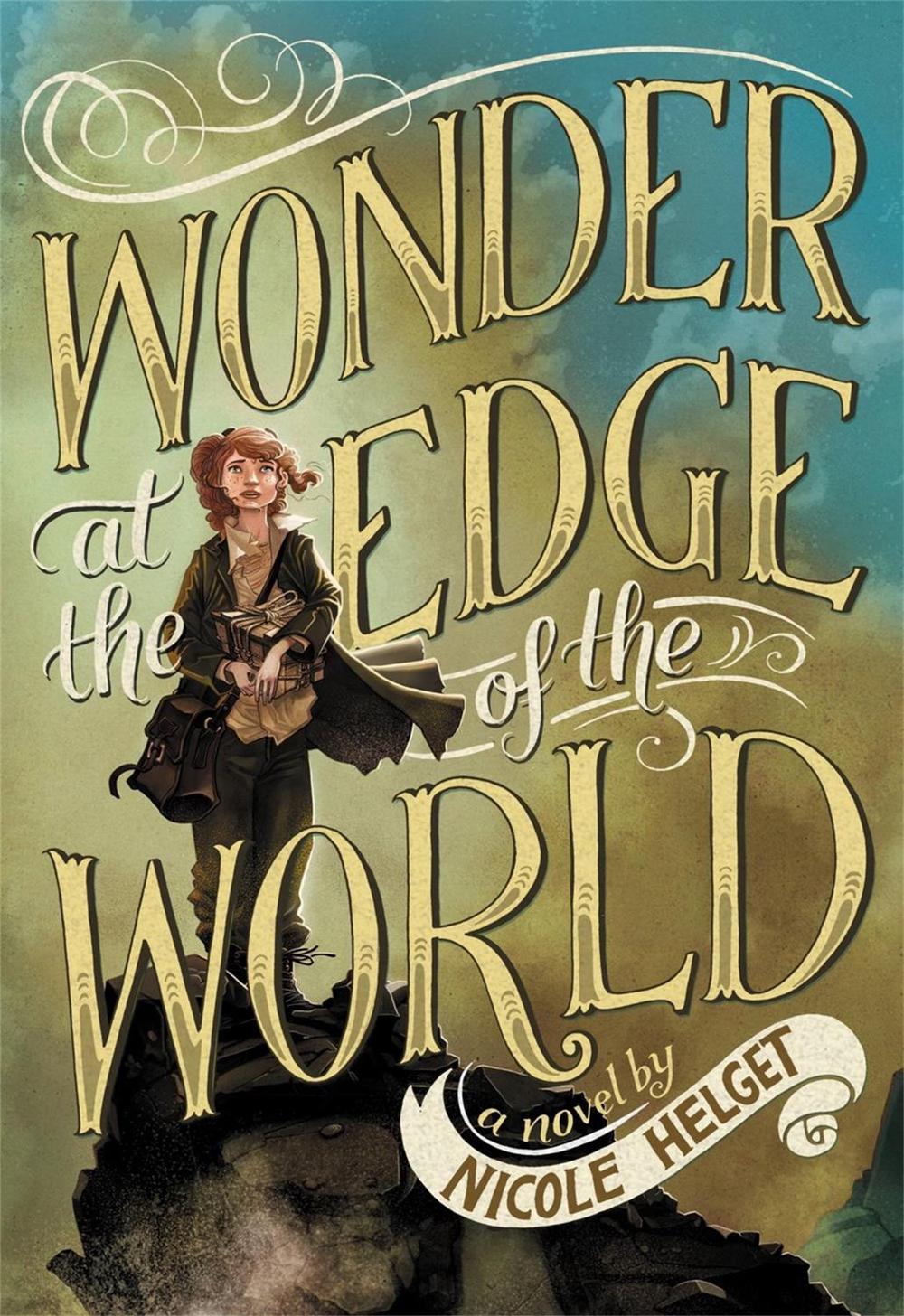 Wonder at the Edge of the World by Nicole Helget - ISBN: 9780316245081