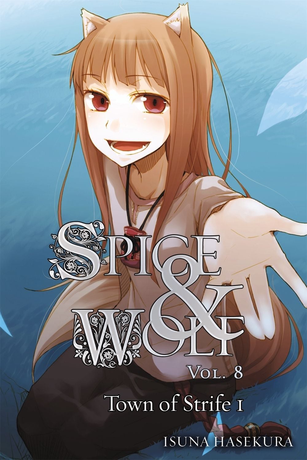 Spice and Wolf, Vol. 8 - Novel by Isuna Hasekura - ISBN: 9780316245463