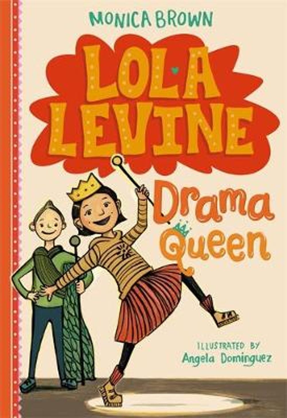Lola Levine: Drama Queen by Monica Brown - ISBN: 9780316258425
