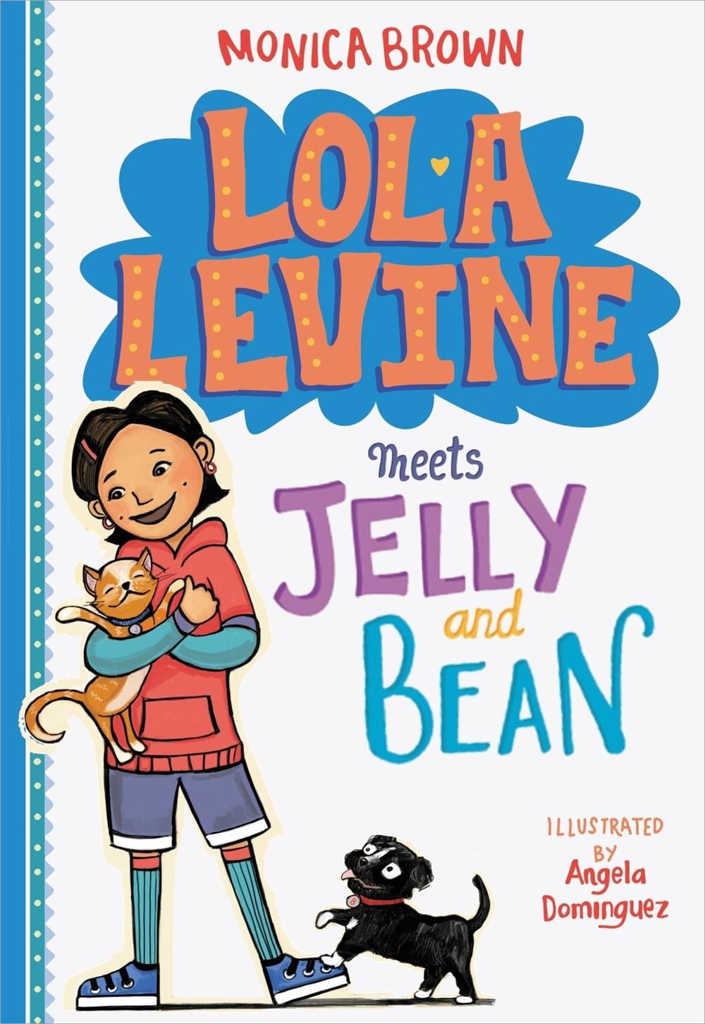 Lola Levine Meets Jelly and Bean by Monica Brown - ISBN: 9780316258500