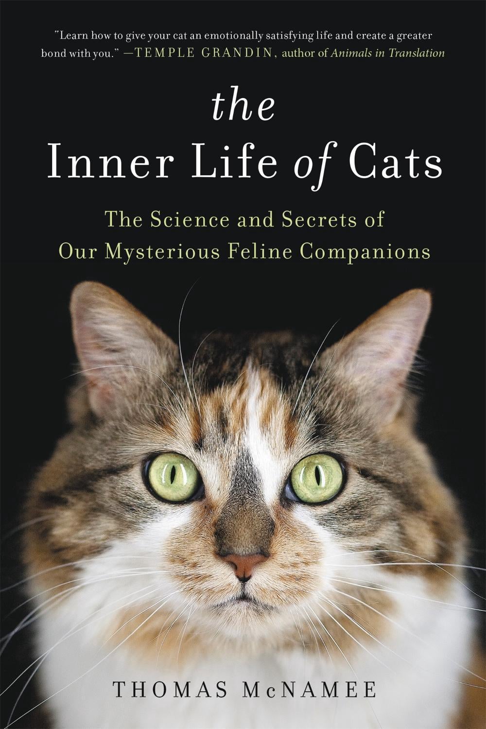 The Inner Life of Cats by Thomas McNamee - ISBN: 9780316262903