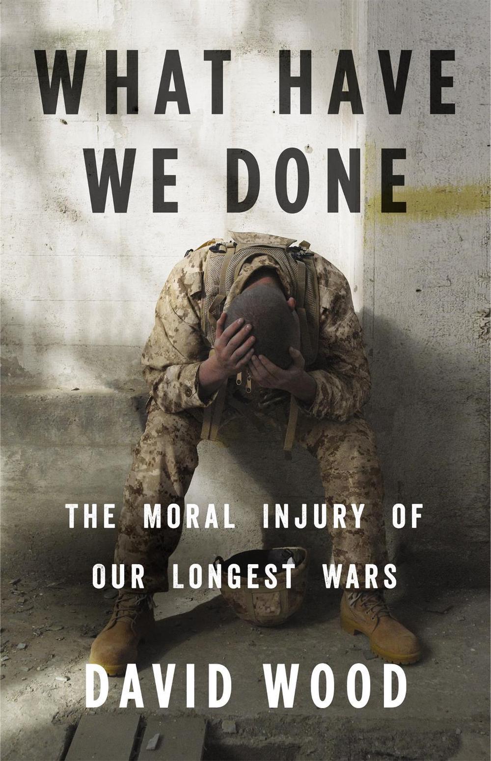 What Have We Done by David Wood - ISBN: 9780316264150