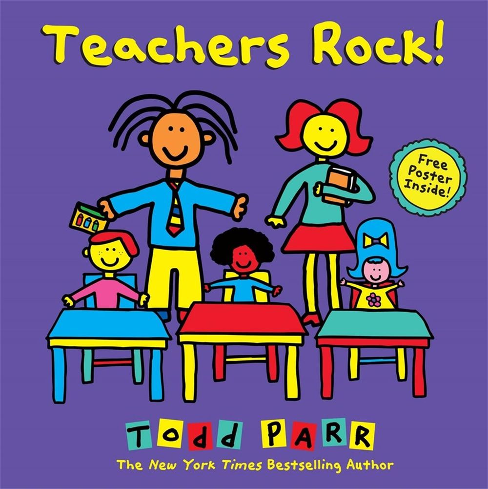 Teachers Rock! by Todd Parr - ISBN: 9780316265126