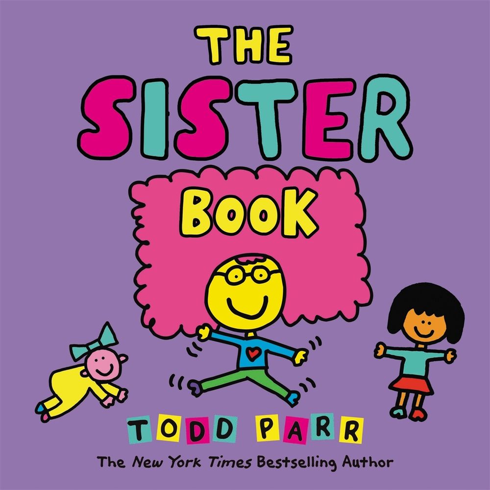 The Sister Book by Todd Parr - ISBN: 9780316265201