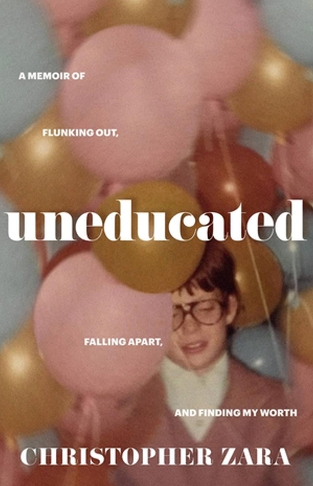 Uneducated by Christopher Zara - ISBN: 9780316268974