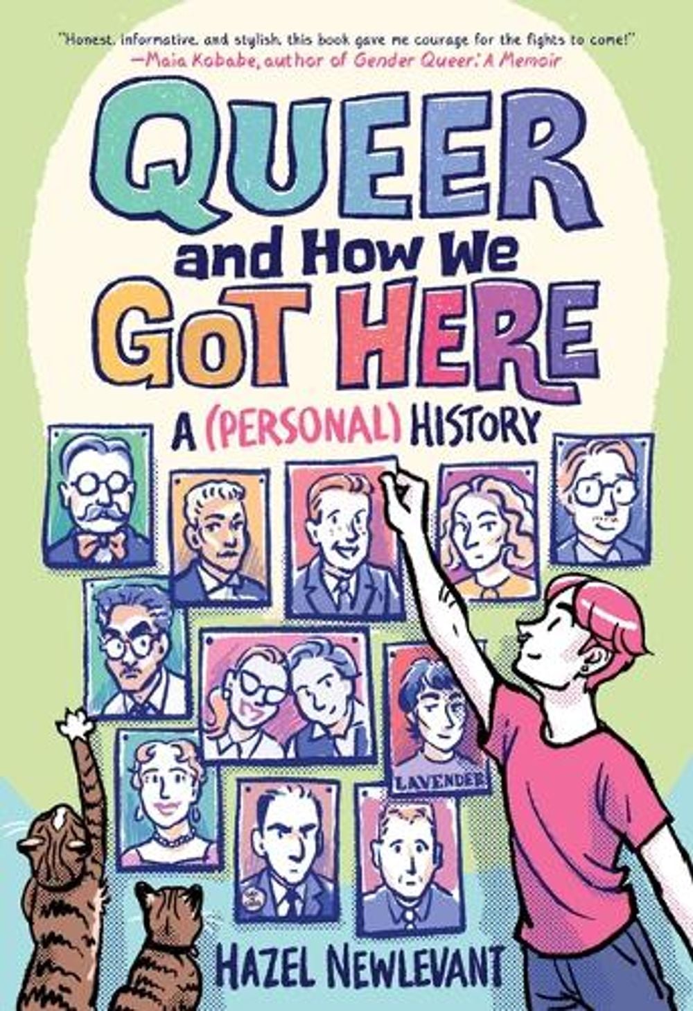 Queer and How We Got Here by Hazel Newlevant - ISBN: 9780316274449