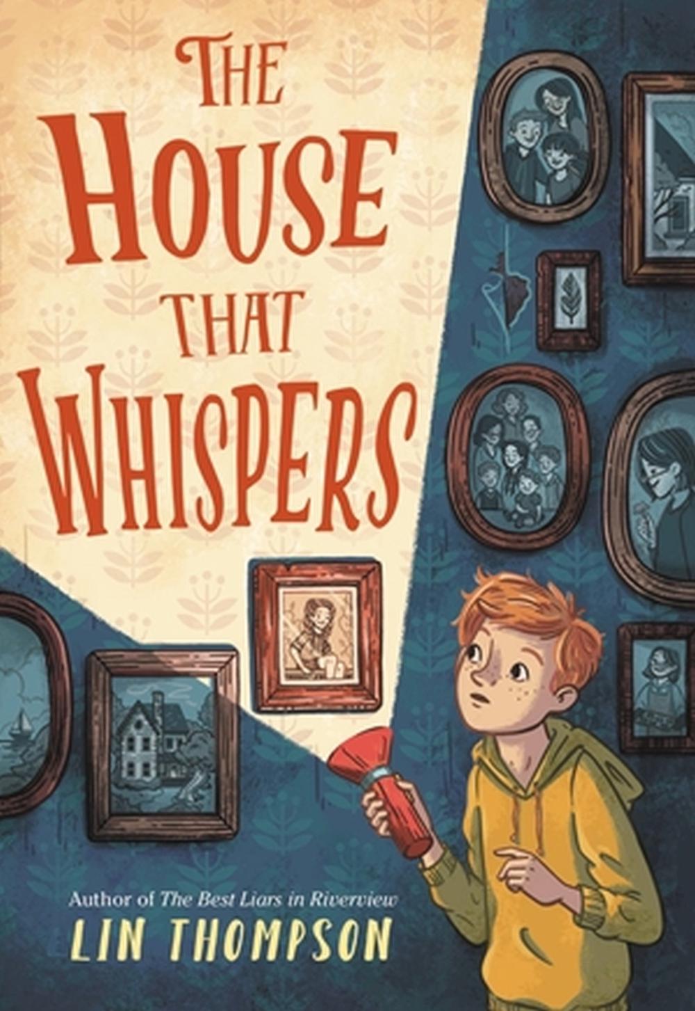 The House That Whispers by Lin Thompson - ISBN: 9780316277112
