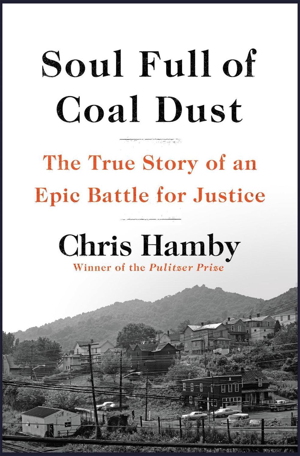 Soul Full of Coal Dust by Chris Hamby - ISBN: 9780316299473