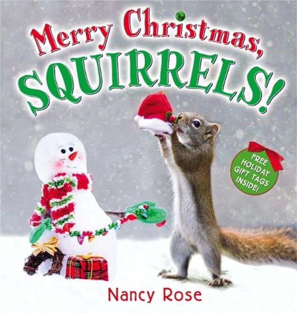 Merry Christmas, Squirrels! by Nancy Rose - ISBN: 9780316302579
