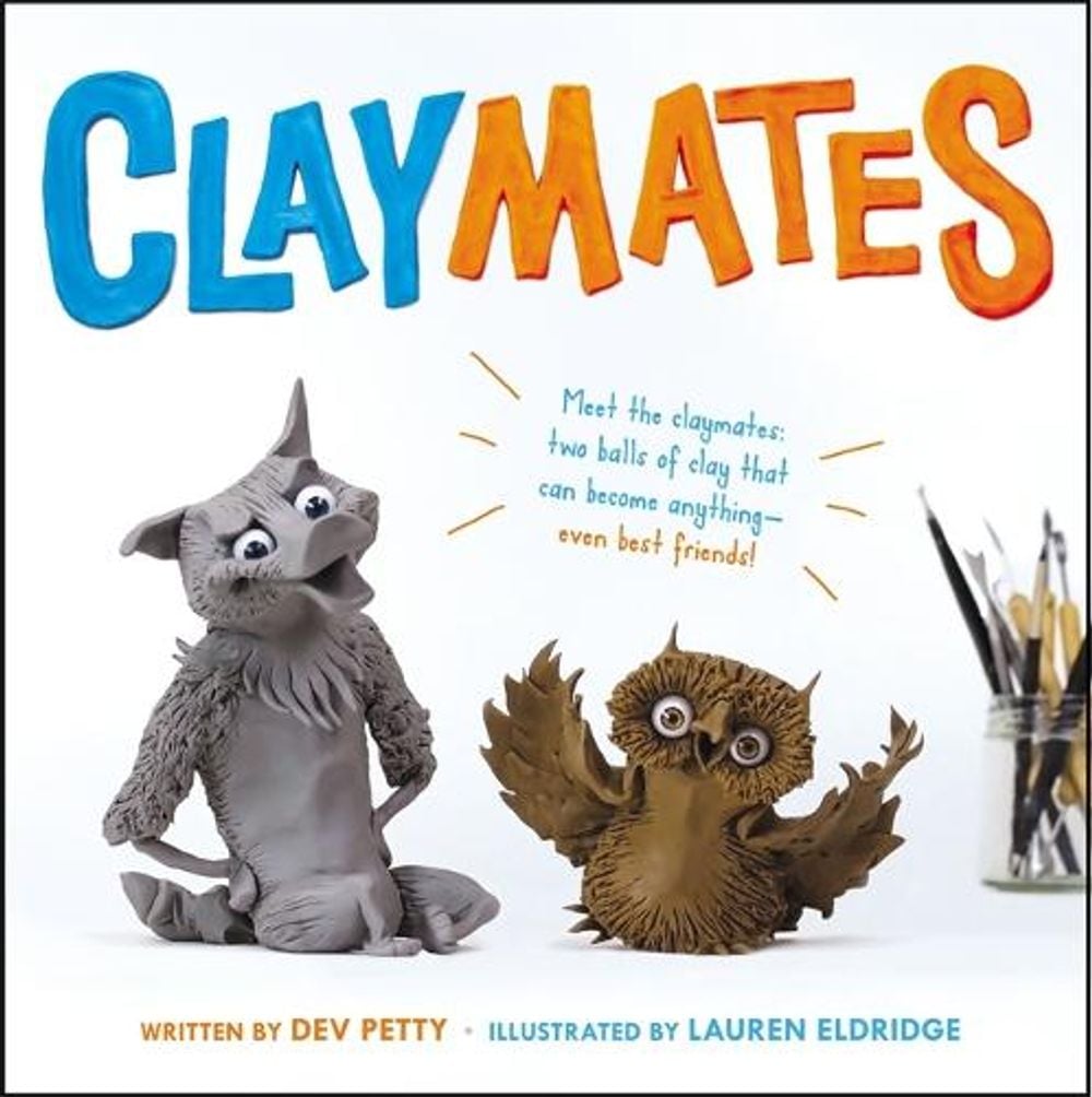 Claymates by Dev Petty - ISBN: 9780316303118
