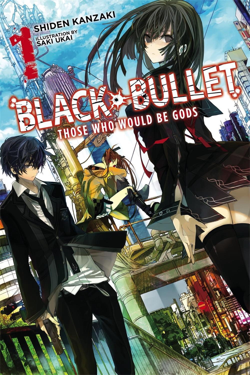 Black Bullet, Vol. 1 (Novel) by Shiden Kanzaki - ISBN: 9780316304993