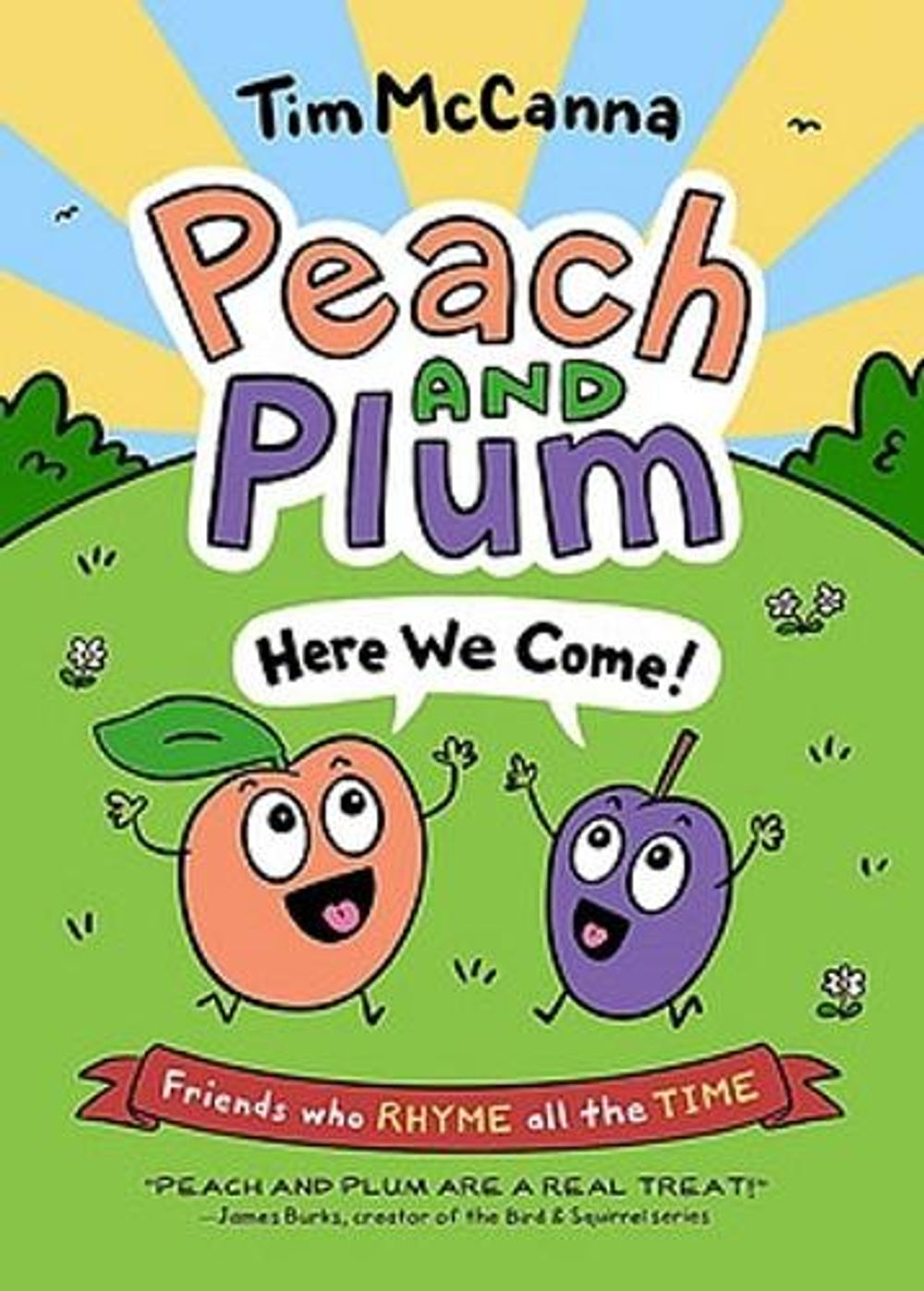 Peach and Plum: Here We Come! by Tim McCanna - ISBN: 9780316306102