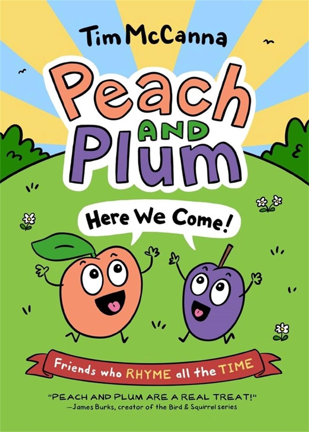 Peach and Plum: Here We Come! by Tim McCanna - ISBN: 9780316306201