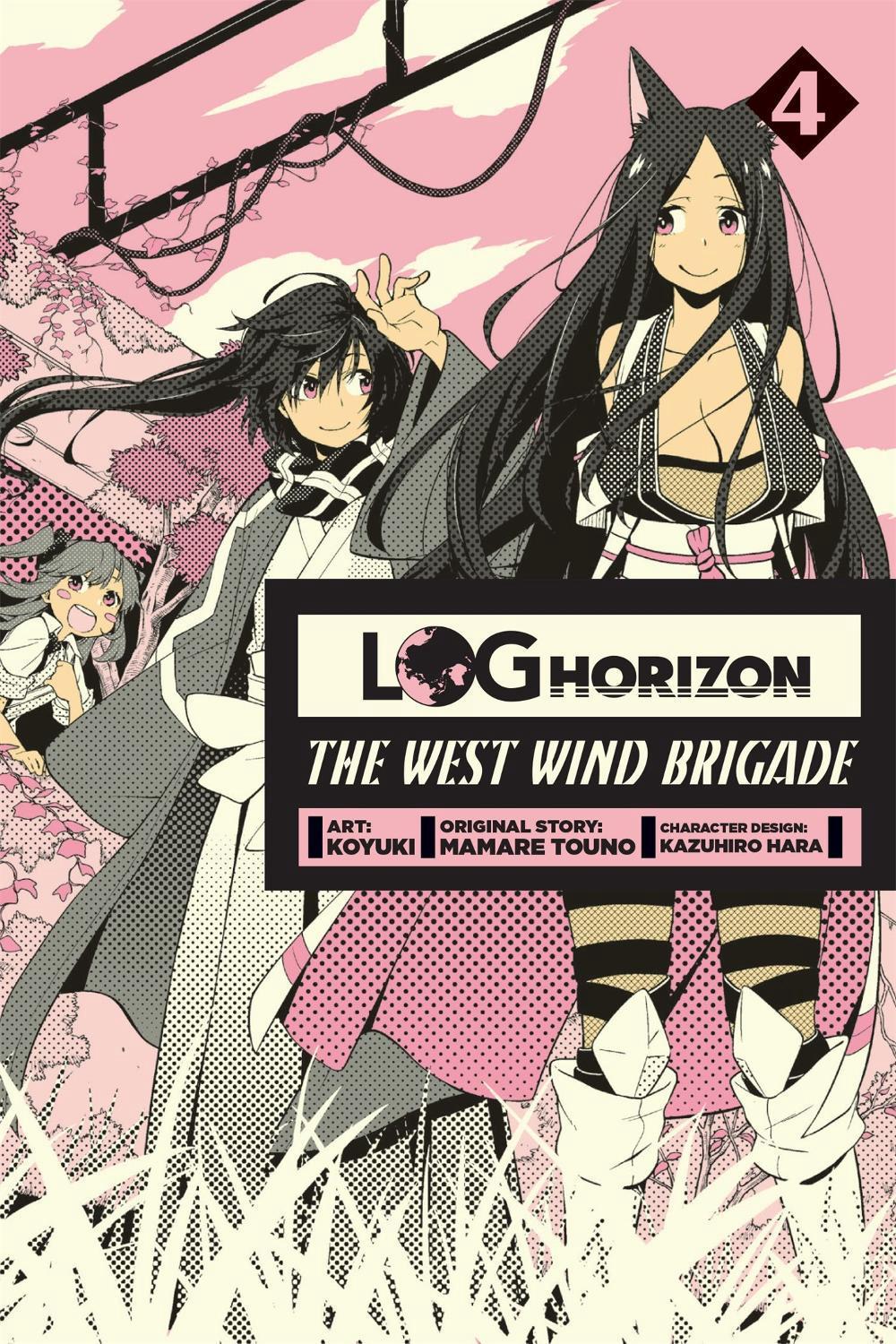 Log Horizon: The West Wind Brigade, Vol. 4 by Mamare Touno - ISBN: 9780316309103